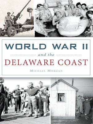 cover image of World War II and the Delaware Coast